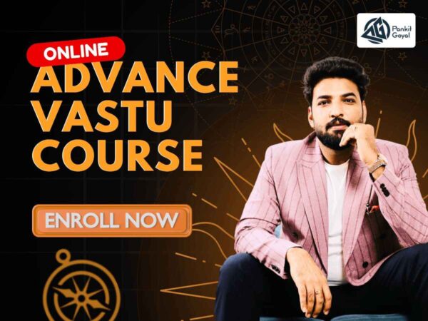 Pankit Goyal Advance Vastu Course