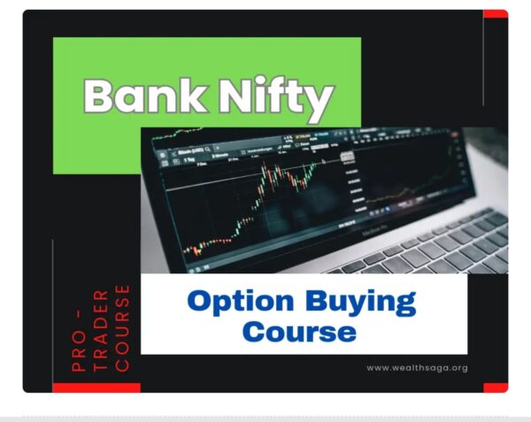 Wealth SaGa Course Download- Bank nifty Option Buying
